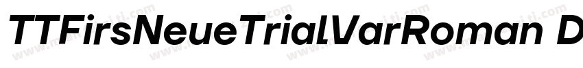 TTFirsNeueTrialVarRoman DemiBold字体转换